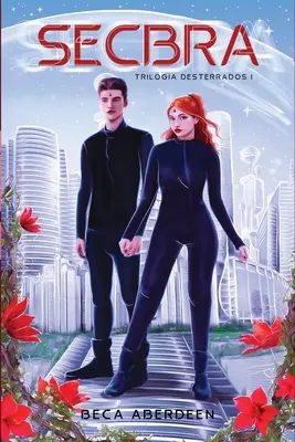 Secbra: Triloga Desterrados
