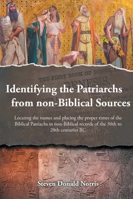 Identifizierung der Patriarchen aus außerbiblischen Quellen - Identifying the Patriarchs from non-Biblical Sources