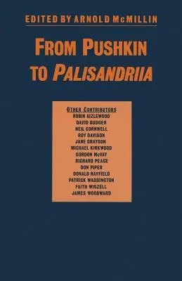 Von Puschkin bis Palisandrija: Essays über den russischen Roman zu Ehren von Richard Freeborn - From Pushkin to Palisandriia: Essays on the Russian Novel in Honor of Richard Freeborn