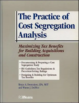Die Praxis der Kostentrennungsanalyse: Maximierung der steuerlichen Vorteile bei Gebäudeerwerb und -bau - The Practice of Cost Segregation Analysis: Maximizing Tax Bennefits for Building Acquisitions and Construction
