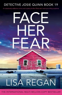 Face Her Fear: Ein absolut nervenaufreibender Krimi und Mystery-Thriller - Face Her Fear: An absolutely addictive crime and mystery thriller filled with heart-pounding suspense