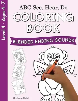 ABC Sehen, Hören, Machen Stufe 4: Malbuch, gemischte Endlaute - ABC See, Hear, Do Level 4: Coloring Book, Blended Ending Sounds