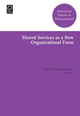 Shared Services als neue Organisationsform - Shared Services as a New Organizational Form