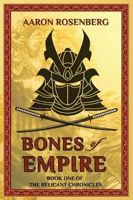 Die Knochen des Imperiums: Die Relicant-Chroniken: Buch 1 - Bones of Empire: The Relicant Chronicles: Book 1