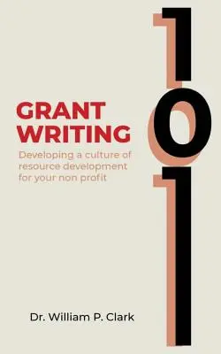 Grant Writing 101: Entwicklung einer Kultur der Ressourcenentwicklung für Ihre gemeinnützige Organisation - Grant Writing 101: Developing a culture of resource development for your nonprofit