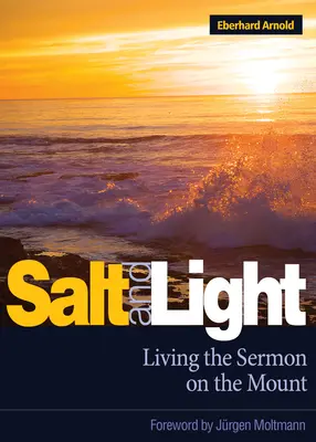 Salz und Licht: Die Bergpredigt leben - Salt and Light: Living the Sermon on the Mount