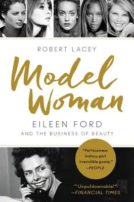 Model Woman: Eileen Ford und das Geschäft mit der Schönheit - Model Woman: Eileen Ford and the Business of Beauty