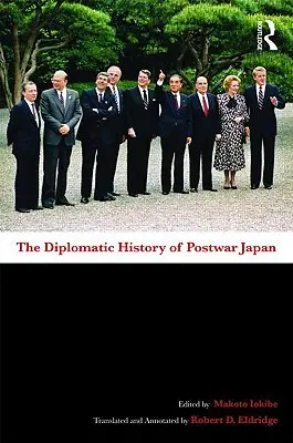 Die diplomatische Geschichte des Nachkriegsjapan - The Diplomatic History of Postwar Japan