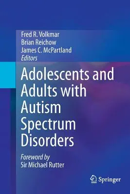 Heranwachsende und Erwachsene mit Autismus-Spektrum-Störungen - Adolescents and Adults with Autism Spectrum Disorders