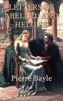 Die Briefe von Abelard und Heloise - Letters of Abelard and Heloise