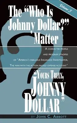 Dein wahres Ich, Johnny Dollar Band 3 (Gebundene Ausgabe) - Yours Truly, Johnny Dollar Vol. 3 (hardback)