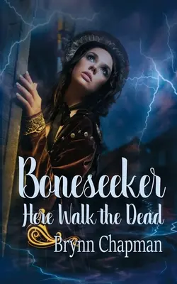 Knochenjäger: Hier wandeln die Toten - Boneseeker: Here Walk the Dead