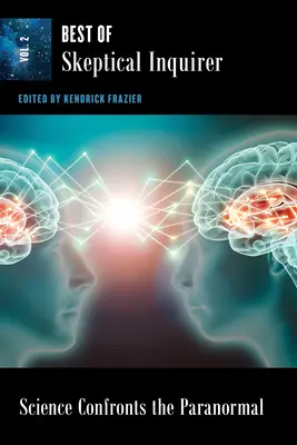 Wissenschaft konfrontiert das Paranormale: Das Beste von Skeptical Inquirer - Science Confronts the Paranormal: Best of Skeptical Inquirer