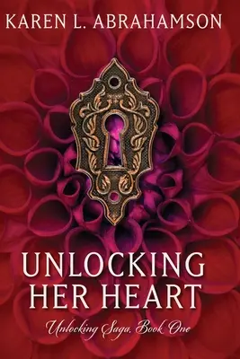 Ihr Herz entschlüsseln - Unlocking Her Heart