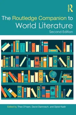 Der Routledge-Begleiter zur Weltliteratur - The Routledge Companion to World Literature