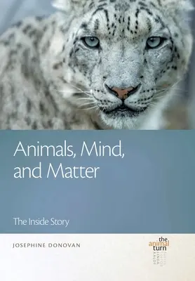 Tiere, Geist und Materie: Die innere Geschichte - Animals, Mind, and Matter: The Inside Story