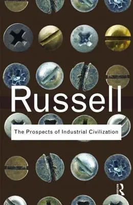 Die Aussichten der industriellen Zivilisation - The Prospects of Industrial Civilization