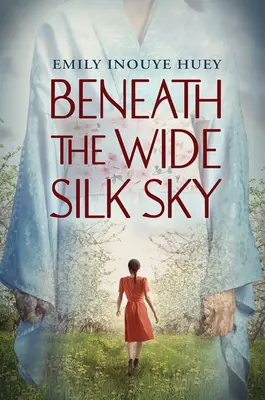 Unter dem weiten Seidenhimmel - Beneath the Wide Silk Sky