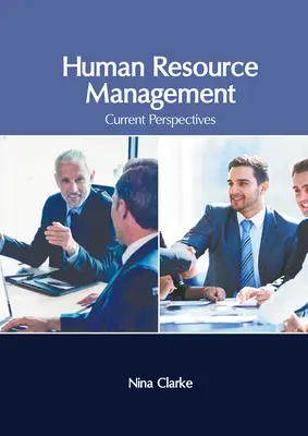 Management der Humanressourcen: Aktuelle Perspektiven - Human Resource Management: Current Perspectives