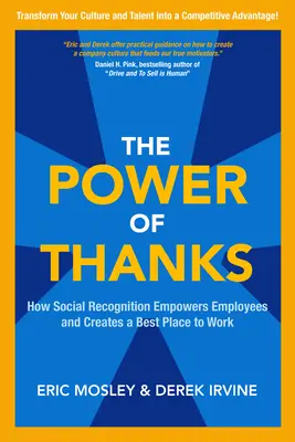 Die Macht des Dankes: Wie soziale Anerkennung Mitarbeiter befähigt und einen optimalen Arbeitsplatz schafft - The Power of Thanks: How Social Recognition Empowers Employees and Creates a Best Place to Work