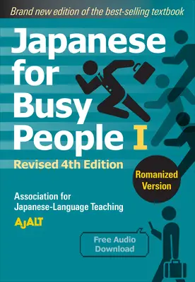 Japanisch für Vielbeschäftigte Buch 1: Romanisiert: Überarbeitete 4. Auflage (kostenloser Audio-Download) - Japanese for Busy People Book 1: Romanized: Revised 4th Edition (Free Audio Download)