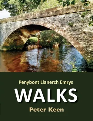 Penybont Llanerch Emrys wandert - Penybont Llanerch Emrys Walks