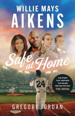 Willie Mays Aikens: Sicher zu Hause - Willie Mays Aikens: Safe at Home