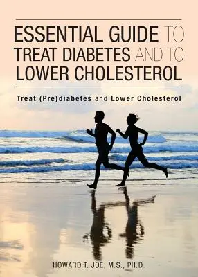 Leitfaden zur Behandlung von Diabetes und zur Senkung des Cholesterinspiegels - Essential Guide to Treat Diabetes and to Lower Cholesterol