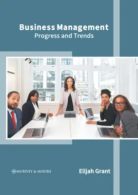 Betriebswirtschaftslehre: Fortschritte und Trends - Business Management: Progress and Trends