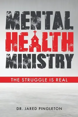 Seelsorge für psychische Gesundheit: Der Kampf ist real - Mental Health Ministry: The Struggle Is Real