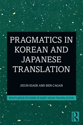 Pragmatik in der koreanischen und japanischen Übersetzung - Pragmatics in Korean and Japanese Translation