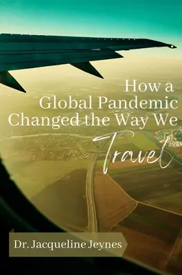 Wie eine globale Pandemie unsere Art zu reisen veränderte - How a Global Pandemic Changed the Way We Travel