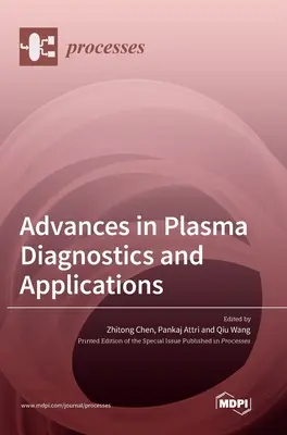 Fortschritte in der Plasmadiagnostik und ihren Anwendungen - Advances in Plasma Diagnostics and Applications