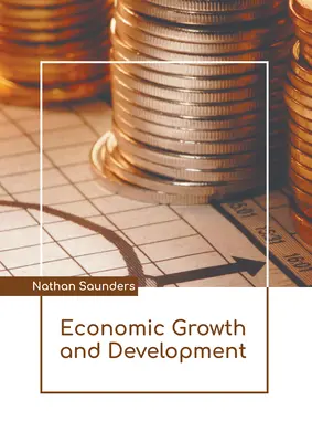 Wirtschaftswachstum und Entwicklung - Economic Growth and Development