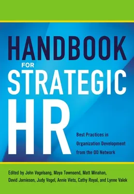 Handbuch für strategisches Personalwesen: Best Practices in der Organisationsentwicklung aus dem Od-Netzwerk - Handbook for Strategic HR: Best Practices in Organization Development from the Od Network