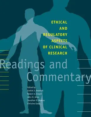 Ethische und regulatorische Aspekte der klinischen Forschung: Lektüre und Kommentar - Ethical and Regulatory Aspects of Clinical Research: Readings and Commentary