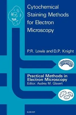 Zytochemische Färbemethoden für die Elektronenmikroskopie - Cytochemical Staining Methods for Electron Microscopy