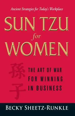 Sun Tzu für Frauen: Die Kunst des Krieges, um im Geschäft zu gewinnen - Sun Tzu for Women: The Art of War for Winning in Business