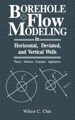 Bohrlochströmungsmodellierung in horizontalen, abgelenkten und vertikalen Bohrlöchern - Borehole Flow Modeling in Horizontal, Deviated, and Vertical Wells