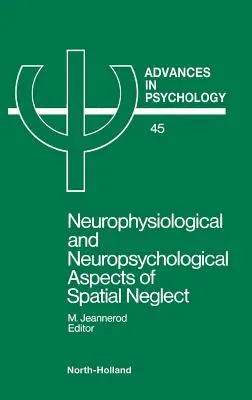 Neurophysiologische und neuropsychologische Aspekte der räumlichen Vernachlässigung - Neurophysiological & Neuropsychological Aspects of Spatial Neglect