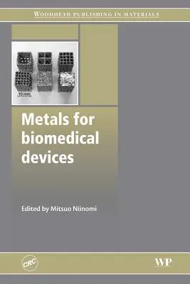 Metalle für biomedizinische Geräte - Metals for Biomedical Devices