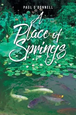 Ein Ort der Quellen - A Place of Springs