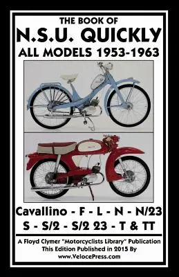 Buch der Nsu Quickly Alle Modelle 1953-1963 - Book of the Nsu Quickly All Models 1953-1963