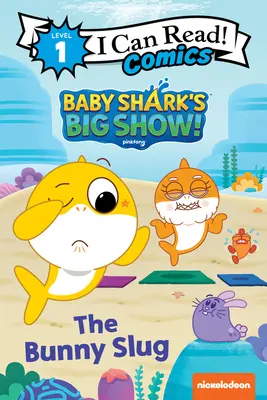 Baby Shark's große Show!: Die Hasenschnecke - Baby Shark's Big Show!: The Bunny Slug