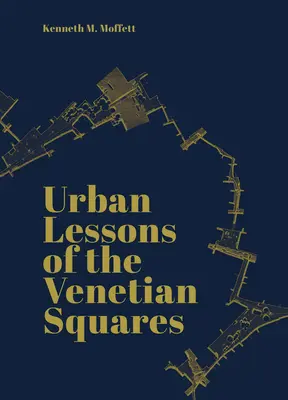 Die urbanen Lehren der venezianischen Plätze - Urban Lessons of the Venetian Squares