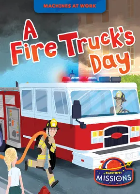 Der Tag des Feuerwehrautos - A Fire Truck's Day