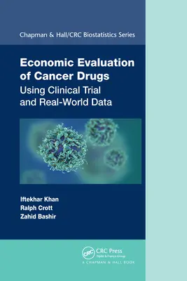 Ökonomische Bewertung von Krebsmedikamenten: Verwendung von Daten aus klinischen Studien und aus der realen Welt - Economic Evaluation of Cancer Drugs: Using Clinical Trial and Real-World Data