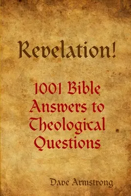 Offenbarung! 1001 biblische Antworten auf theologische Fragen - Revelation! 1001 Bible Answers to Theological Questions