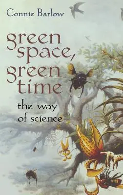 Grüner Raum, grüne Zeit: Der Weg der Wissenschaft - Green Space, Green Time: The Way of Science