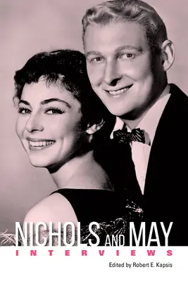 Nichols und May: Interviews - Nichols and May: Interviews